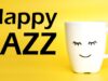 Happy JAZZ Music — Joyful Bossa Nova JAZZ: Background Happy JAZZ Playlist