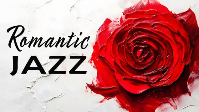Romantic Jazz 🎷 Soft Saxophone Melodies for Deep Love & Calm Nights