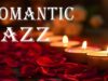 🔴 LIVE Romantic Jazz Music 🍷🌙 Smooth Sounds for Dinner, Relaxing & Warm Night Mood 🎷