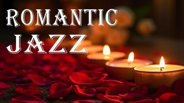 🔴 LIVE Romantic Jazz Music 🍷🌙 Smooth Sounds for Dinner, Relaxing & Warm Night Mood 🎷