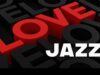 💋Love Jazz Live ✨ Elegant Romantic Sounds for Falling in Love & Slow Moments