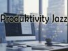 Productivity Jazz 🌙 Smooth Office Lounge Music to Focus Without Stress ☕