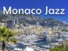 Monaco Jazz 🏎️ Smooth Lounge Music for Focus, Work & Slow Evenings