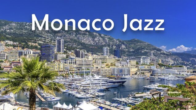 Monaco Jazz 🏎️ Smooth Lounge Music for Focus, Work & Slow Evenings